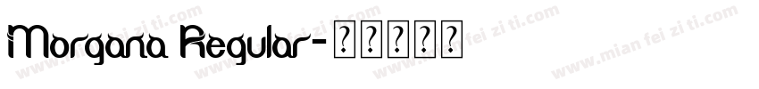 Morgana Regular字体转换
